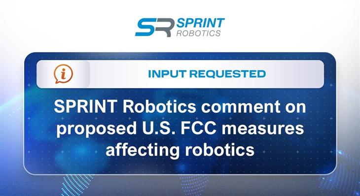 SPRINT Robotics comment on proposed U.S. FCC measures affecting robotics